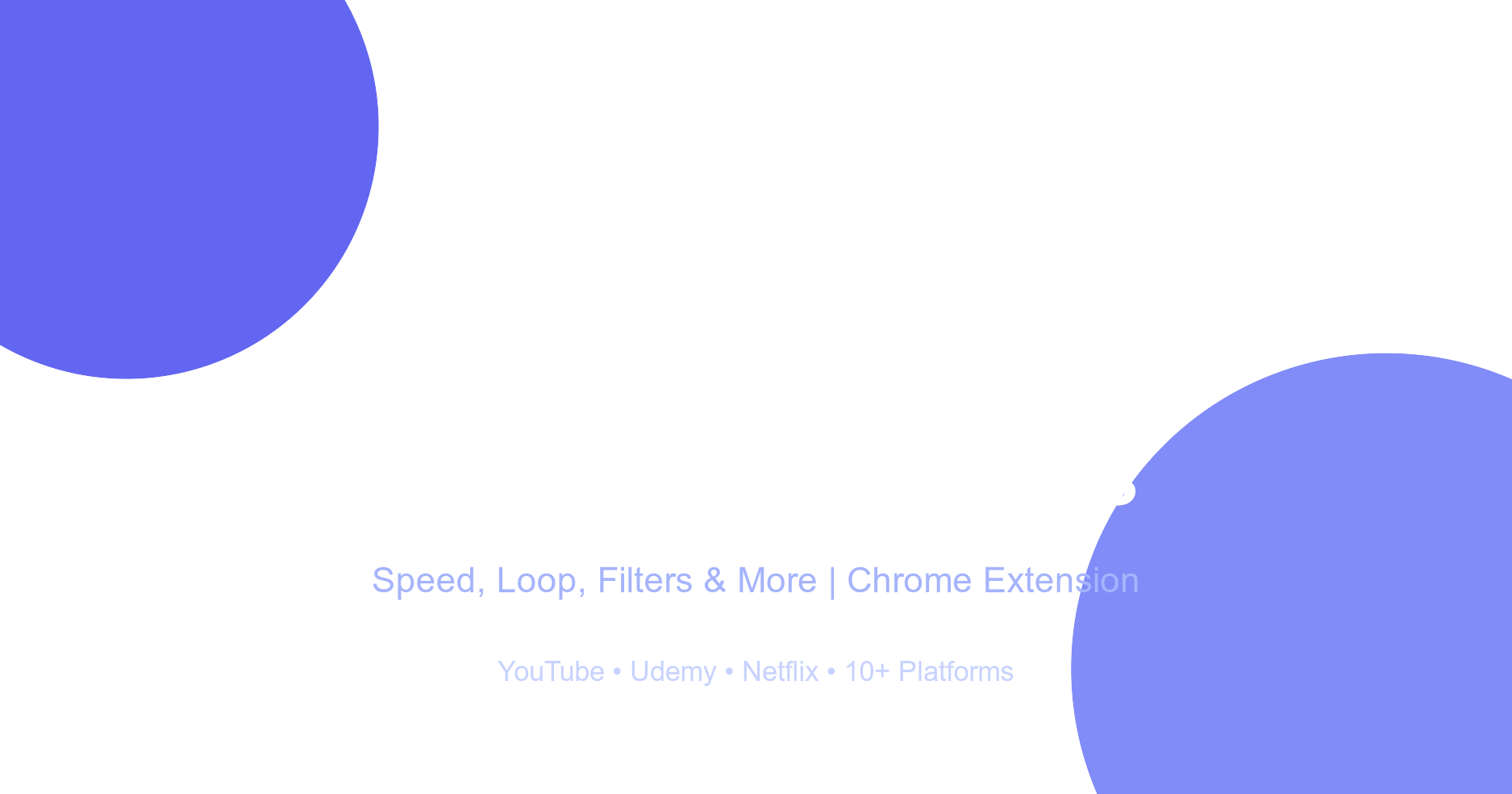 Video Loop Extension Video Controls Plus — Speed, Loop & Audio Boost Extension